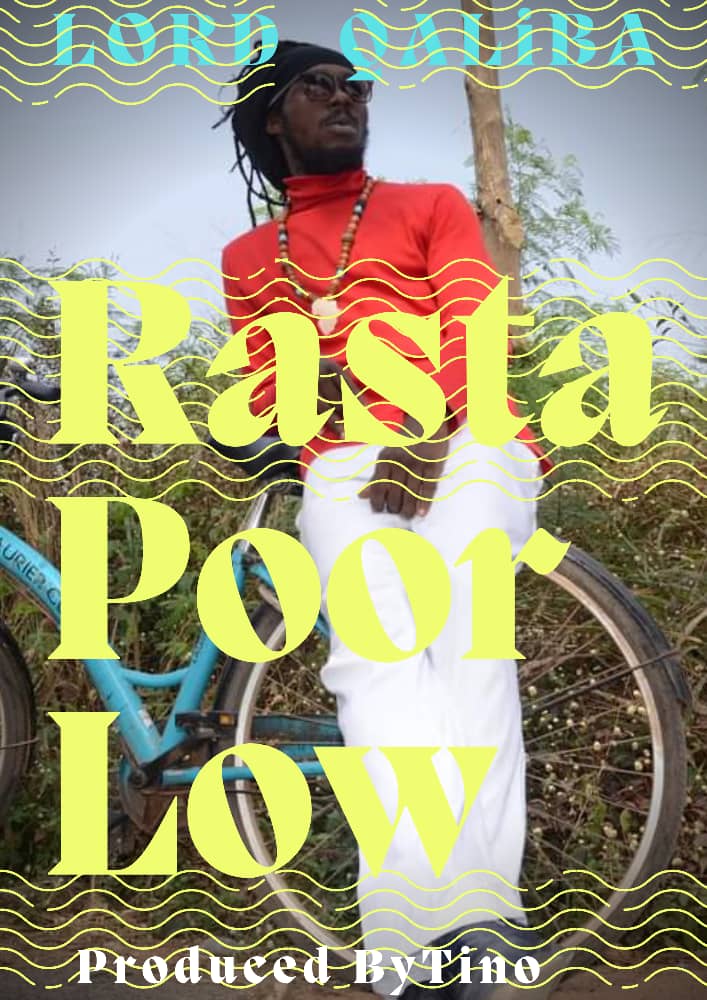 Download: Lord Qaliba Unleashes New Single Dubbed “Rasta Poor Low” 2 Lord Qaliba