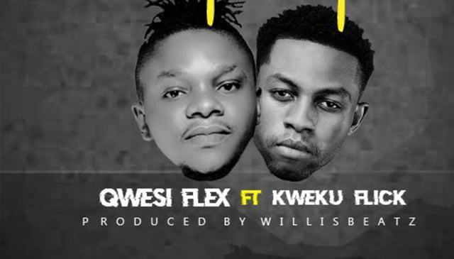 Qwesi Flex ft Kweku Flick