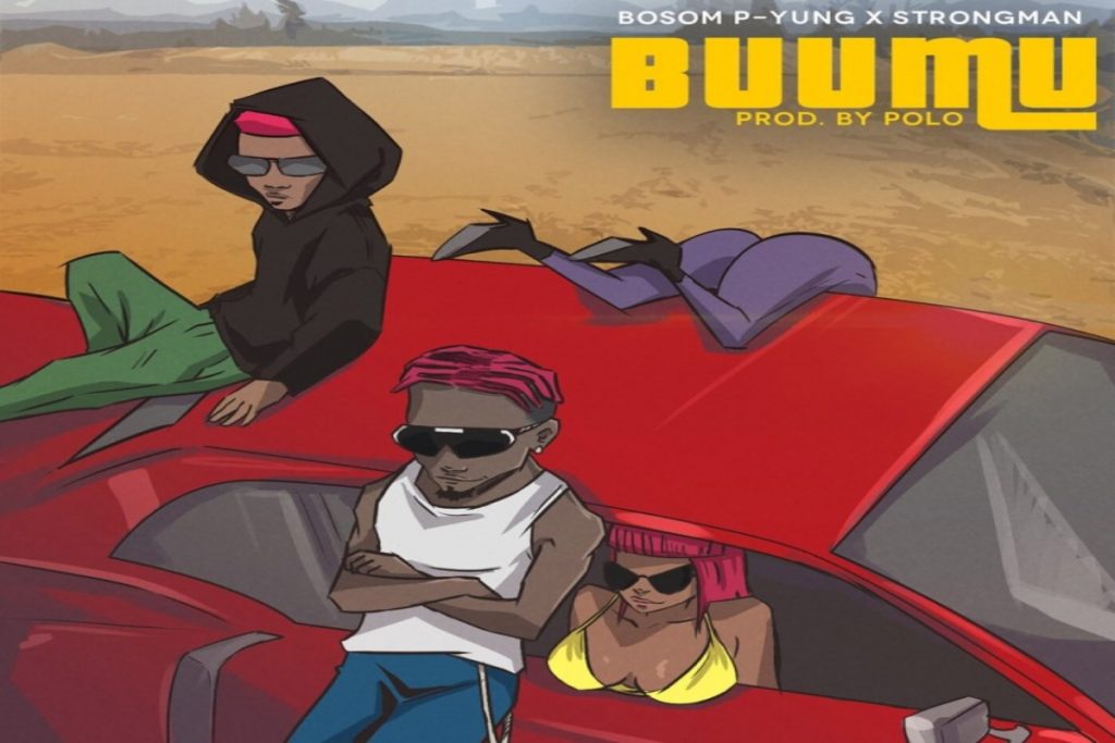 Buu Mu by Bosom P ft Strongman 