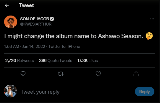 Kwesi Arthur Hints On Changing His Upcoming Album’s Name To ‘Ashawo Season' 3 Kwesi Arthur