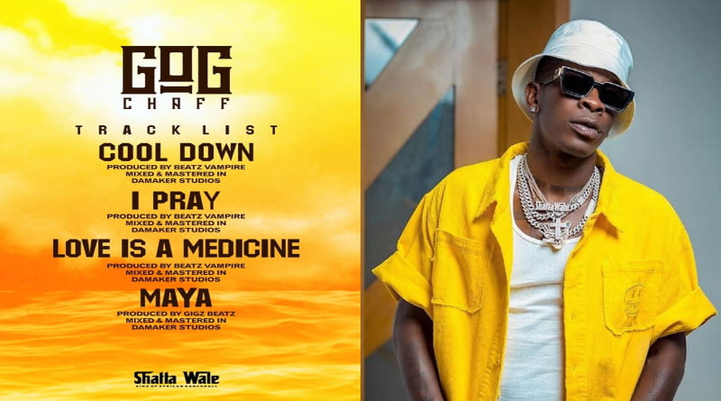 Shatta Wale – GOG Chaff (FULL EP) 2 GOG Chaff
