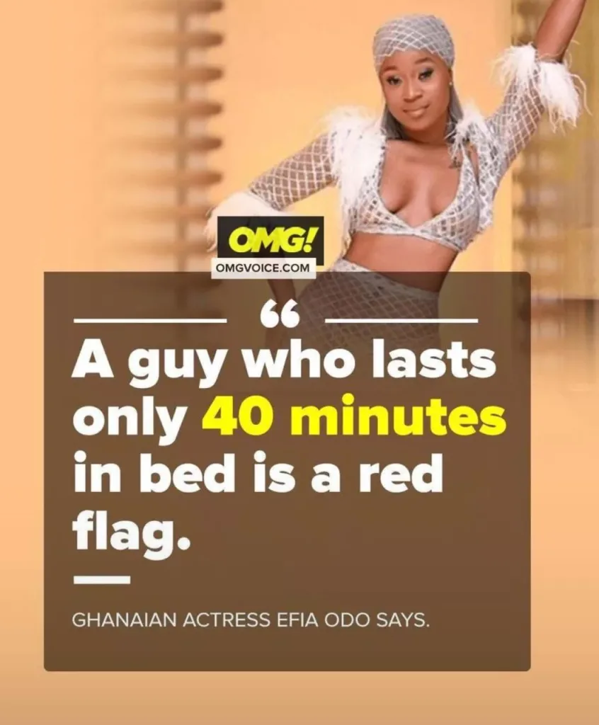 "40 Minutes in Bed Is a Red Flag" – Efia Odo Sparks Heated Debate 5 "40 Minutes in Bed Is a Red Flag" – Efia Odo Sparks Heated Debate